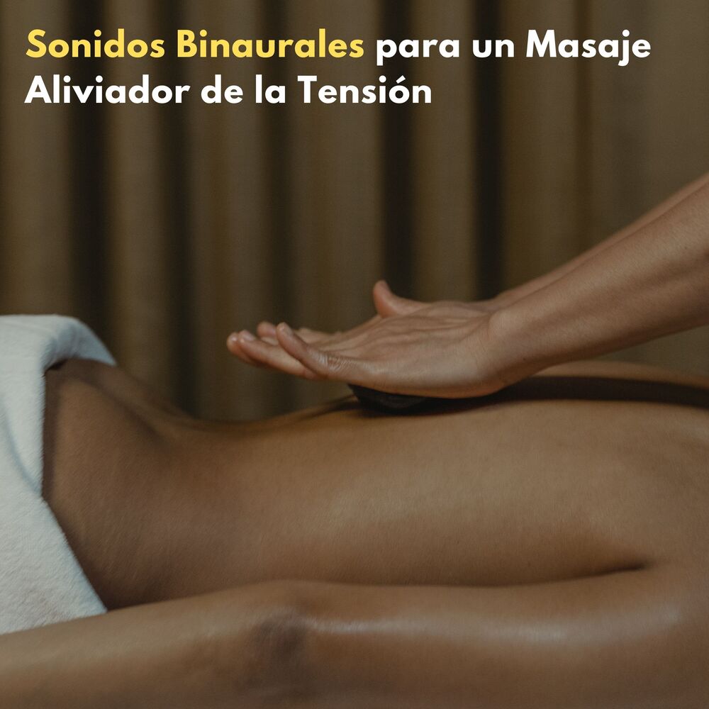 Picture of Sonidos Binaurales Para Un Masaje Aliviador De La Tensión