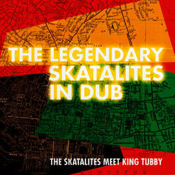 Cover of The Legendary Skatalites in Dub