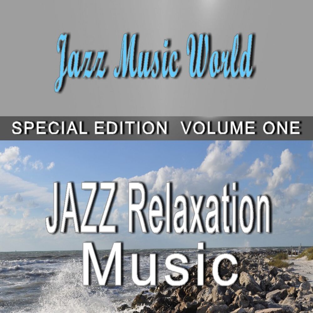Picture of Jazz Relaxation Music, Vol. 1 (Special Edition)