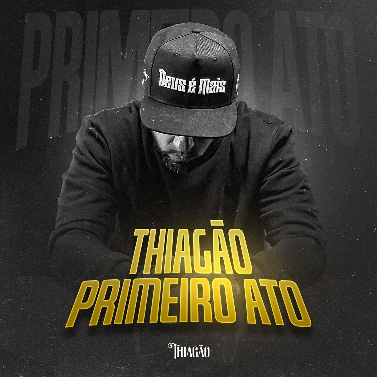 Album cover of Thiagão Primeiro Ato