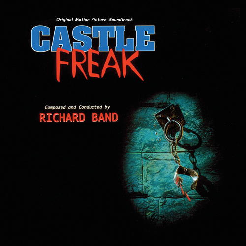 Richard Band - Castle Freak (Original Motion Picture