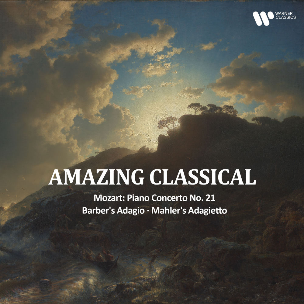 "Amazing Classical" - Mozart: Piano Concerto No. 21, Barber's Adagio, Mahler's Adagietto