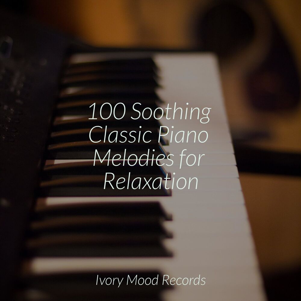 Picture of 100 Soothing Classic Piano Melodies for Relaxation