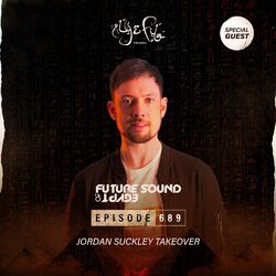 Cover of FSOE 689 - Future Sound Of Egypt Episode 689 (Jordan Suckley Takeover)