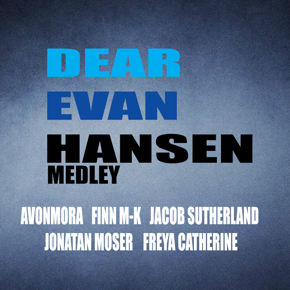 Picture of Dear Evan Hansen Medley: Anybody Have A Map / For Forever / Requiem / Sincerely Me / You Will Be Found / Finale
