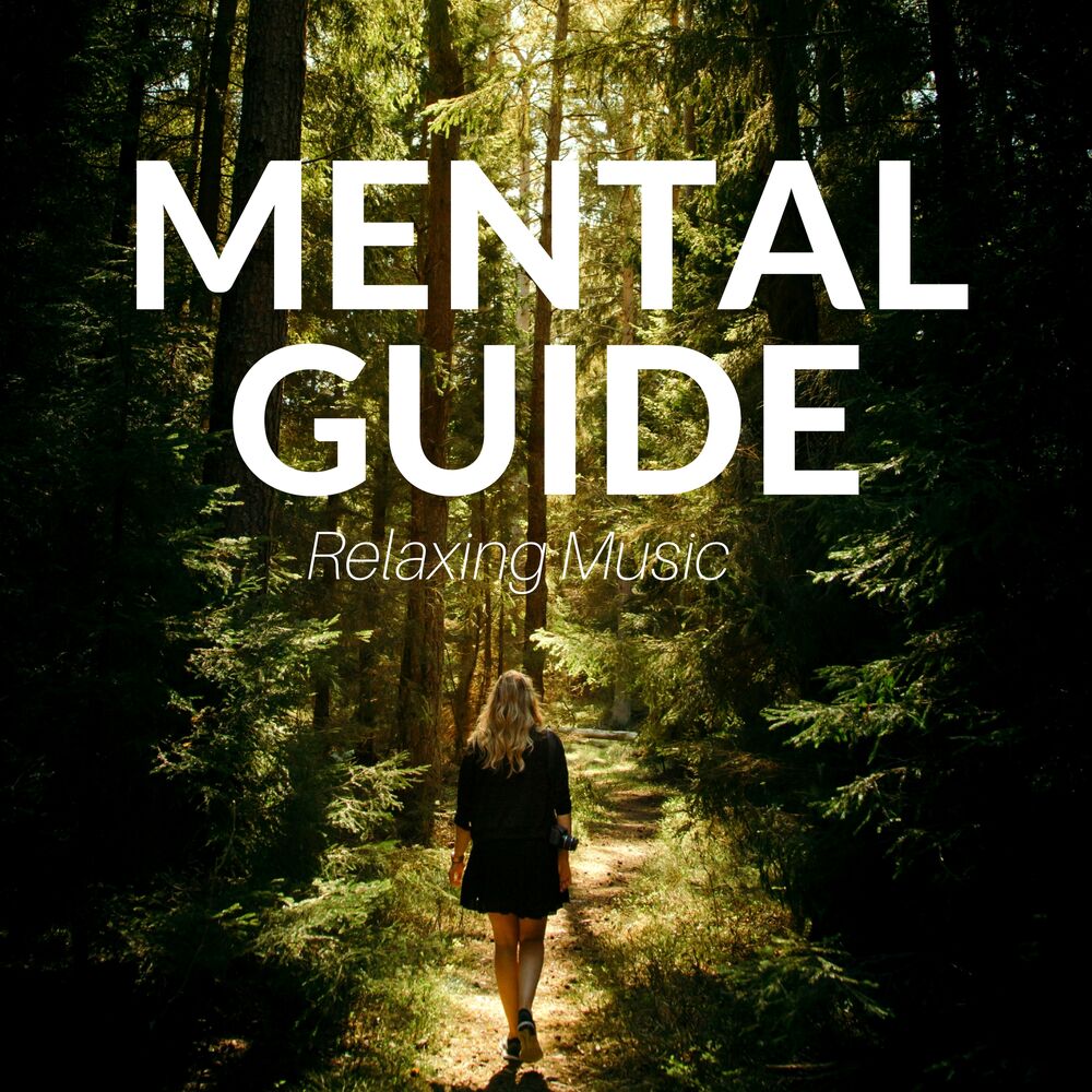 Picture of Mental Guide: Relaxing Music for Guided Meditation, Happiness Music, Zen Garden, Spiritual Exercises