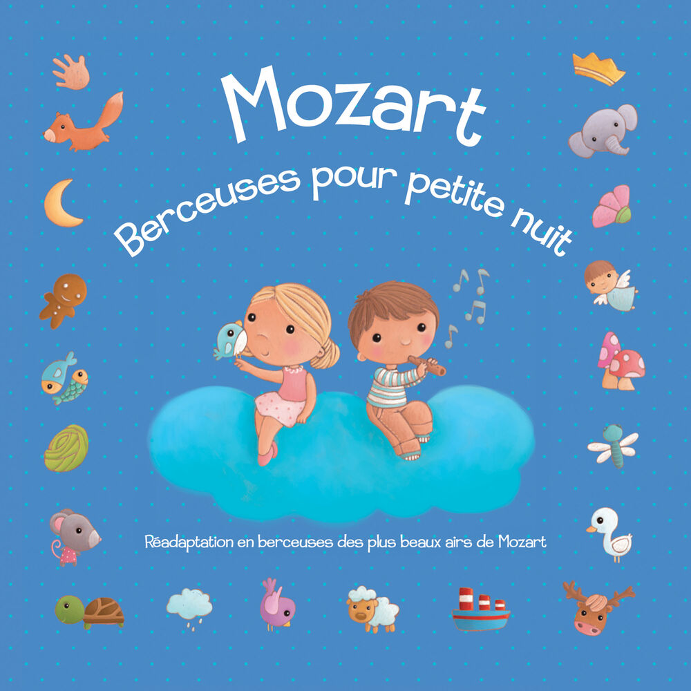Picture of Mozart : Berceuses pour petite nuit (Réadaptation en berceuses des plus beaux airs de Mozart)
