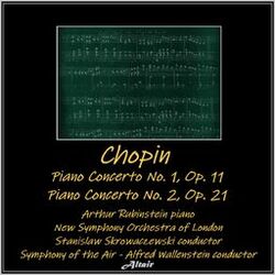 Cover of Chopin: Piano Concerto NO. 1, OP. 11 - Piano Concerto NO. 2, OP. 21