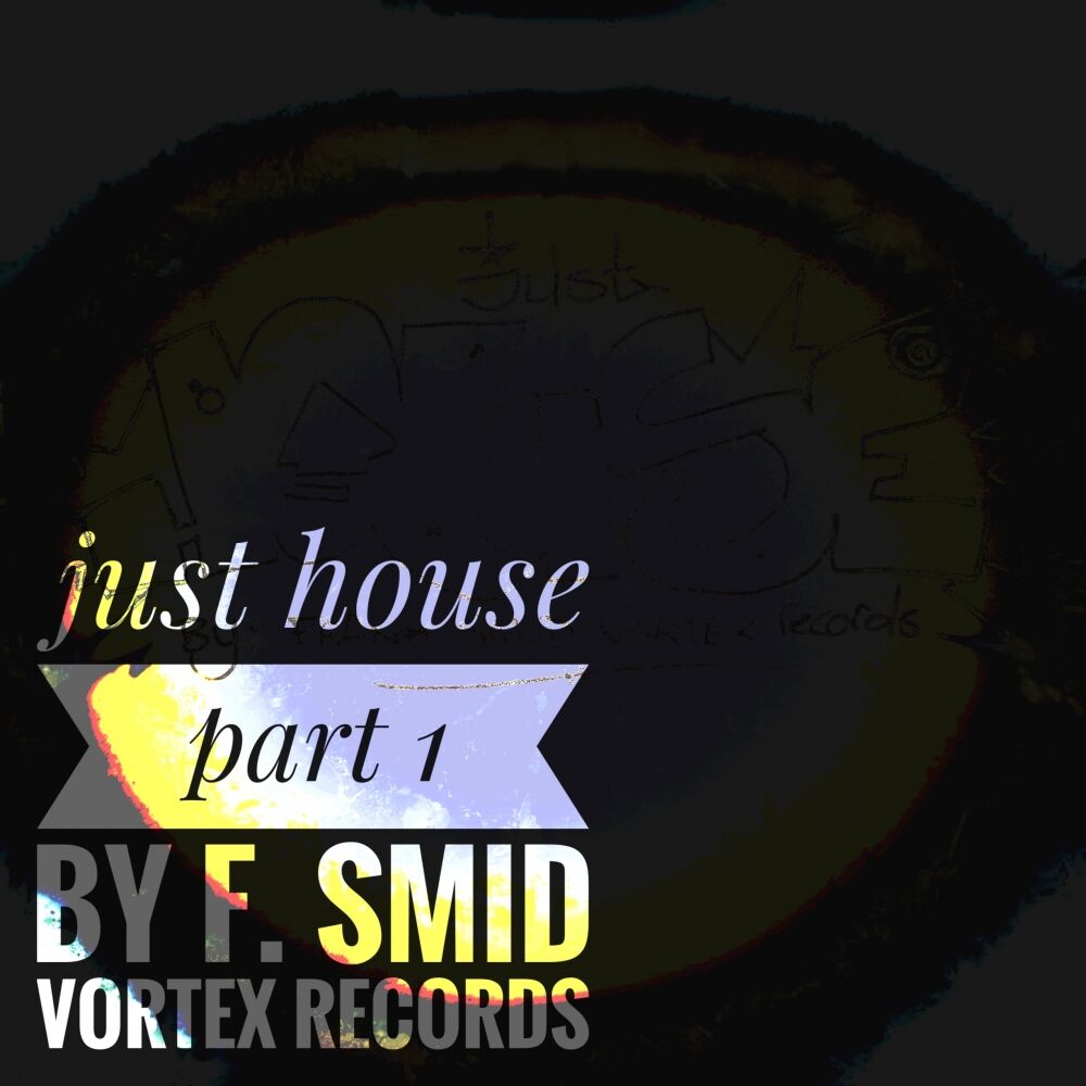 Picture of Just House, Pt. 1
