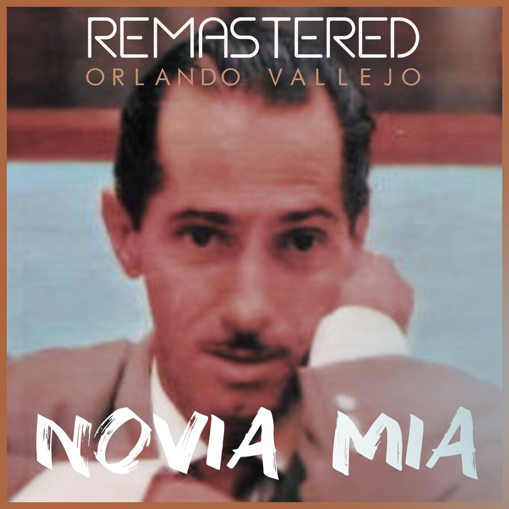 Picture of Novia mía (Remastered)