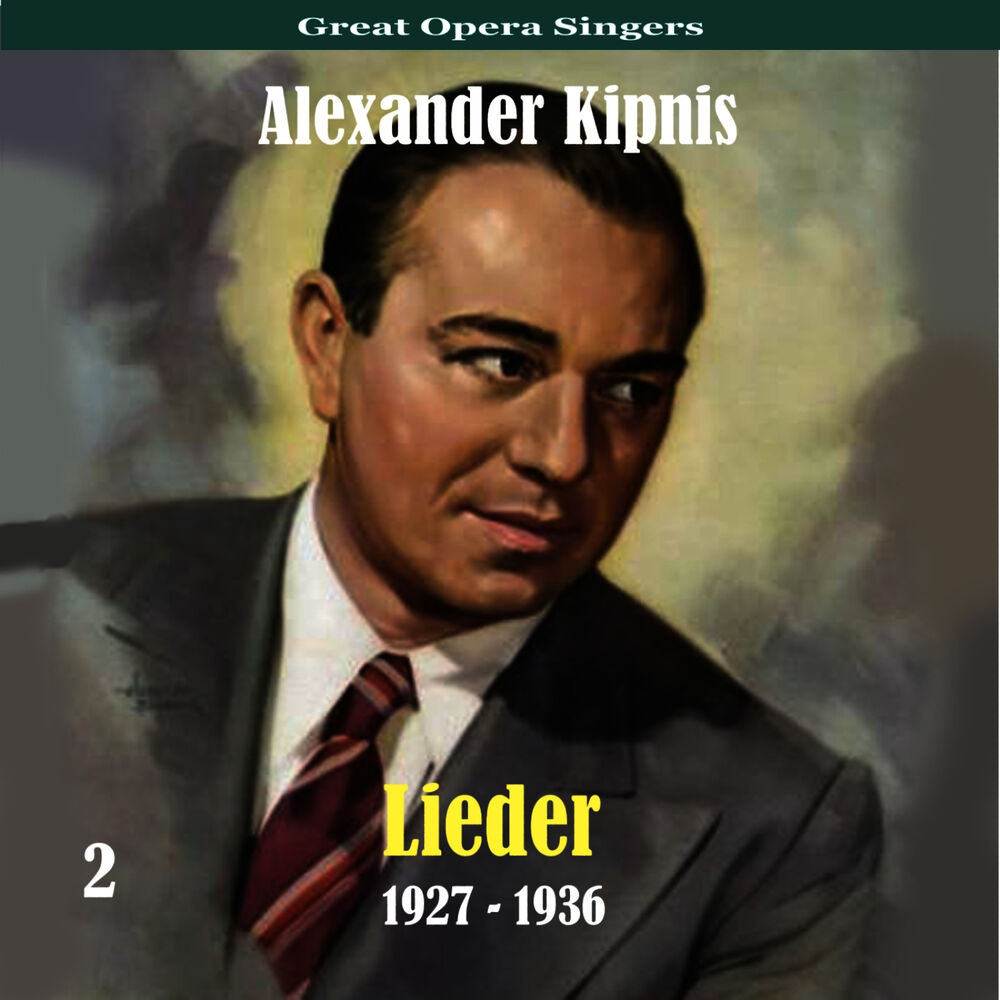 Picture of Great Opera Singers / Lieder / 1927 - 1936, Volume 2