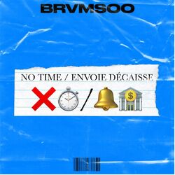 Cover of No time / Envoi décaisse