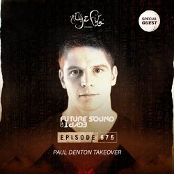 Cover of FSOE 675 - Future Sound Of Egypt Episode 675 (Paul Denton Takeover)