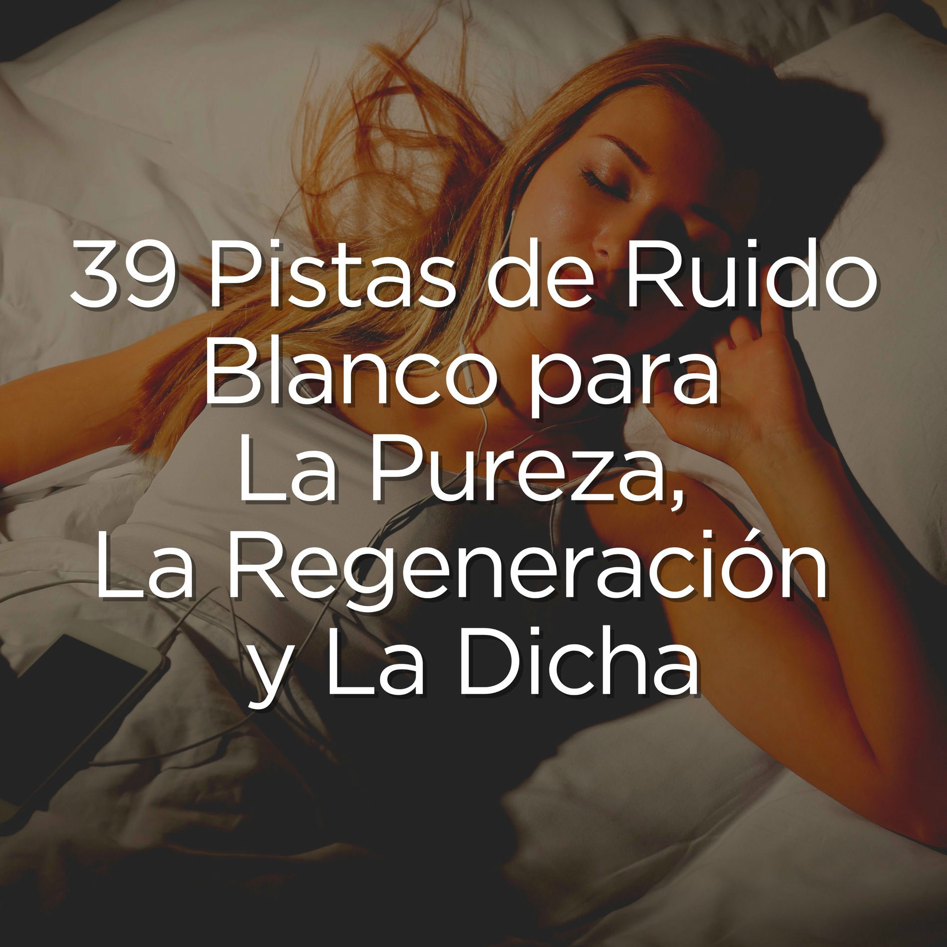 Album cover of 39 Pistas de Ruido Blanco para La Pureza, La Regeneración y La Dicha