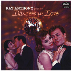 Cover of Ray Anthony Plays For Dancers In Love