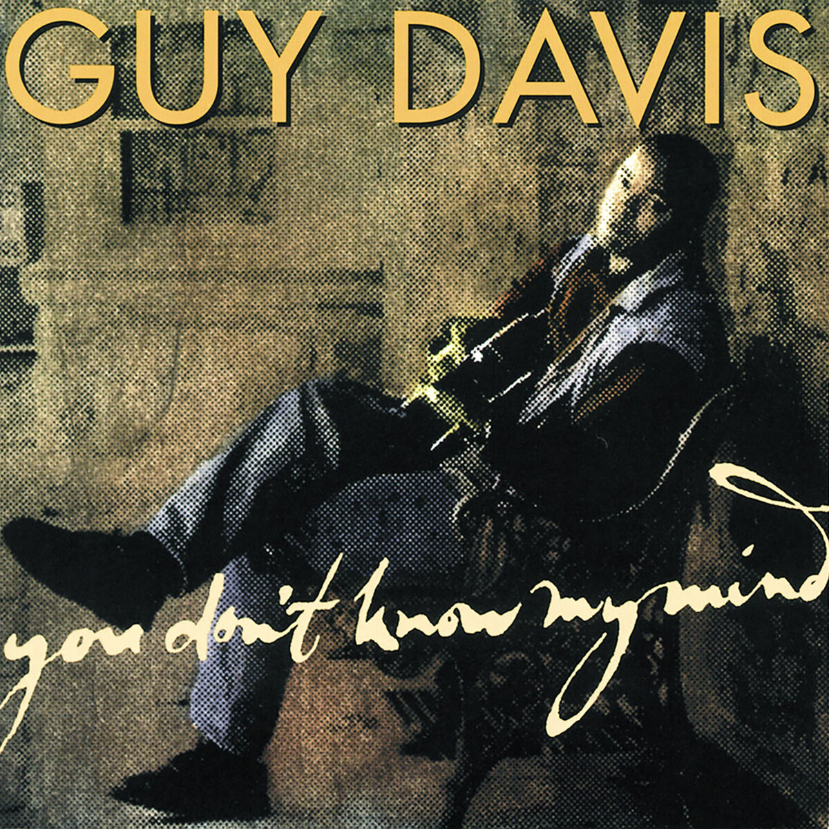 Album cover of You Don’t Know My Mind
