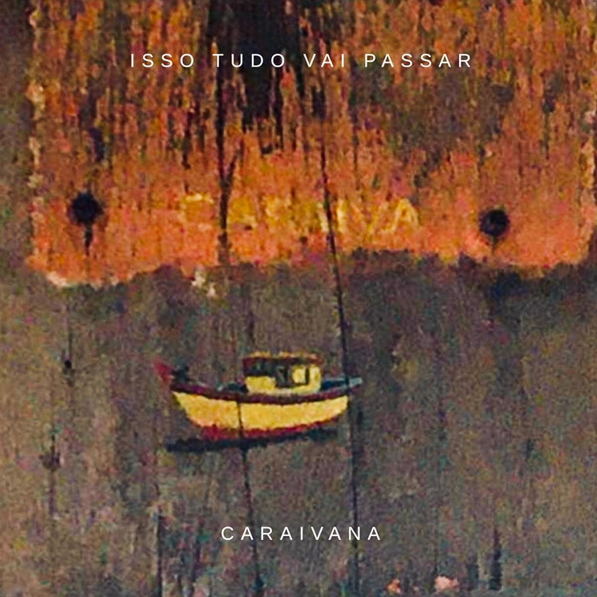 Album cover of Isso Tudo Vai Passar