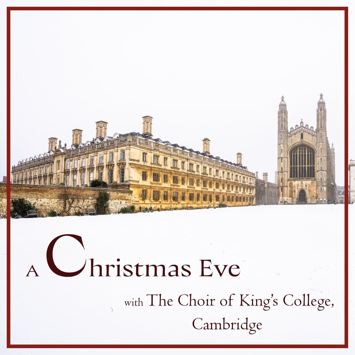 Album cover of A Christmas Eve with The Choir of King’s College, Cambridge