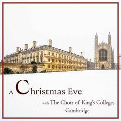 Cover of A Christmas Eve with The Choir of King’s College, Cambridge