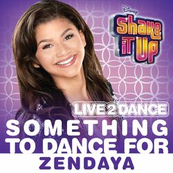 Cover of Something to Dance For (From "Shake It Up: Live 2 Dance")