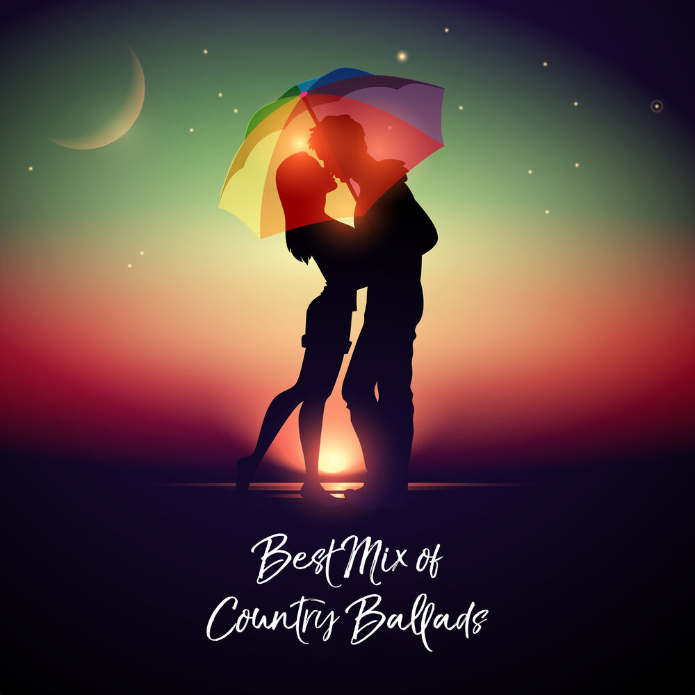 Picture of Best Mix of Country Ballads: Sentimental & Emotional Background Music for Romantic Evenings