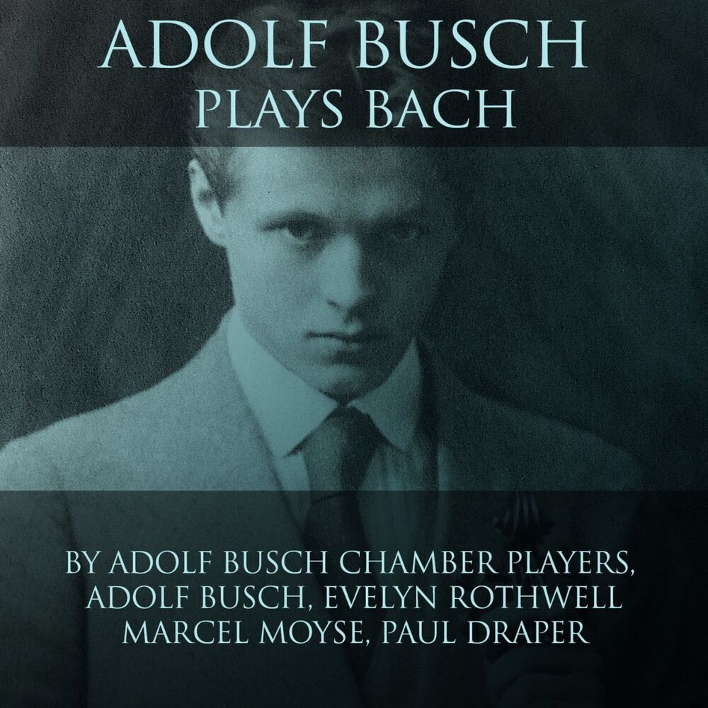 Picture of Adolf Busch Plays Bach