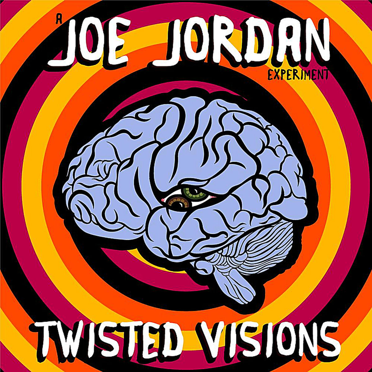 Album cover of Twisted Visions (A Joe Jordan Experiment)