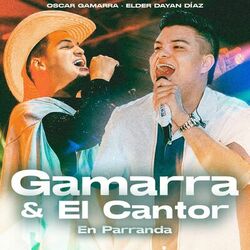 Cover of Gamarra & El Cantor (En Parranda, En Vivo)