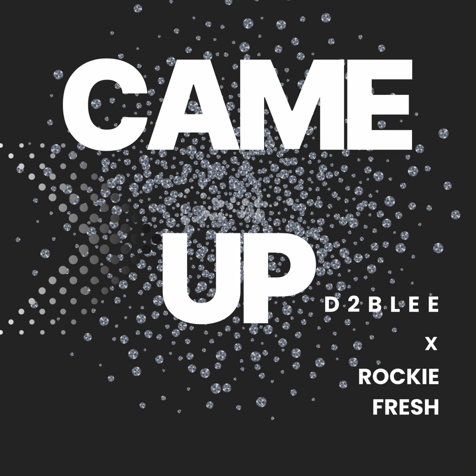 Album cover of CAME UP (feat. Rockie Fresh)