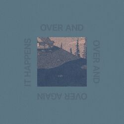 Cover of It Happens Over and Over and Over Again