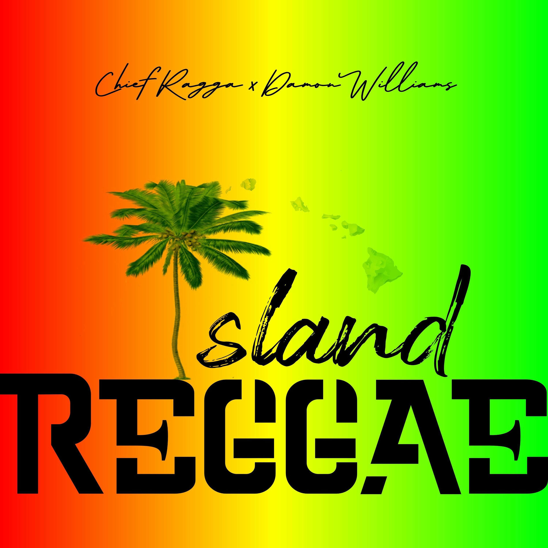 Chief Ragga - Island Reggae (feat. Damon Williams) [Radix