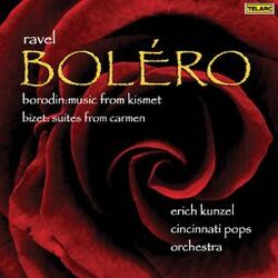 Cover of Ravel: Boléro, M. 81 - Borodin: Music from "Kismet" - Bizet: Suites from "Carmen"