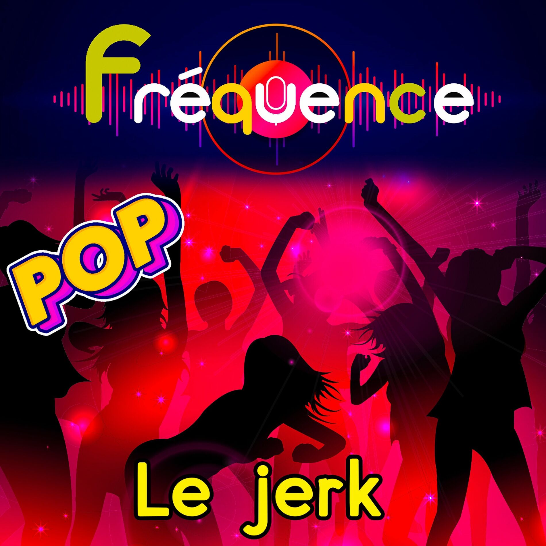 Album cover of Fréquence Pop - Le Jerk