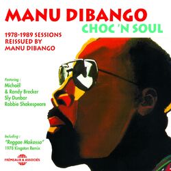 Cover of Choc 'n Soul (1978-1989 Sessions Reissued By Manu Dibango)