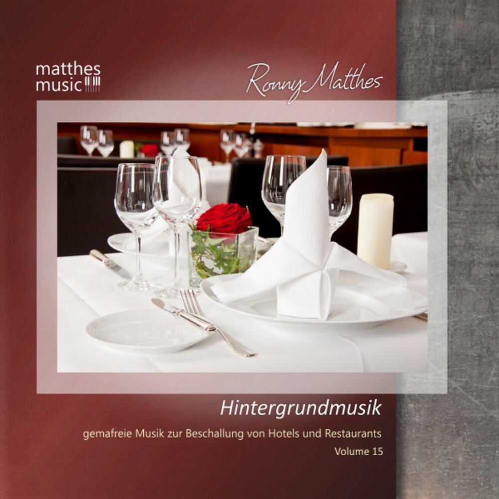 Picture of Hintergrundmusik, Vol. 15 - Gemafreie Musik zur Beschallung von Hotels & Restaurants (inkl. Klassik, Chillout & Klaviermusik)