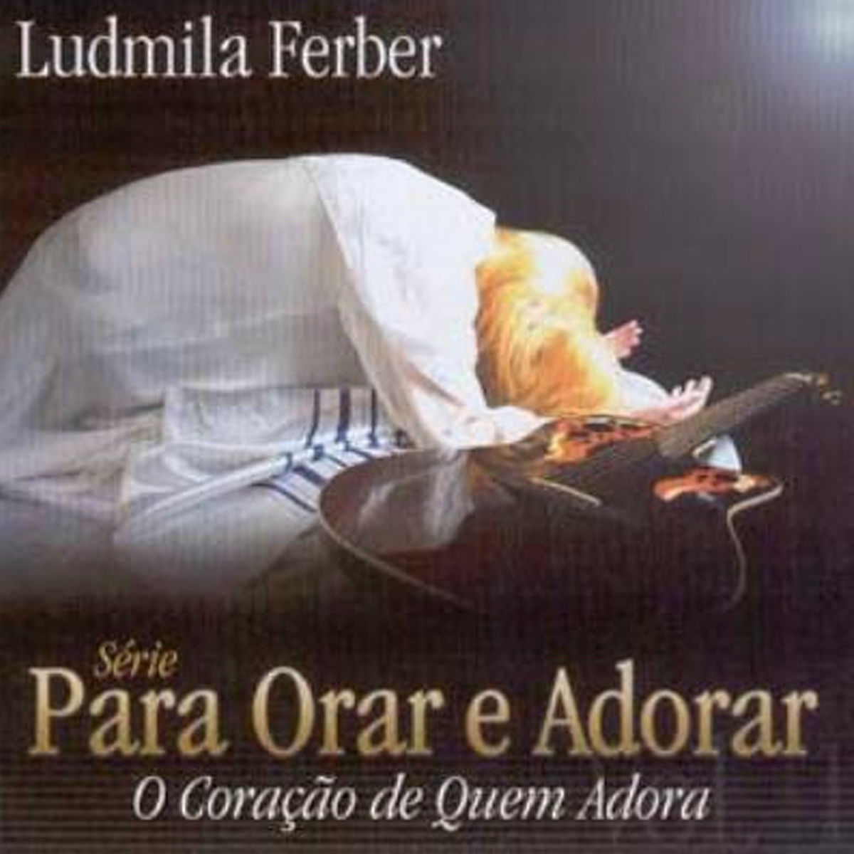 Album cover of Para Orar e Adorar – O Coração de Quem Adora