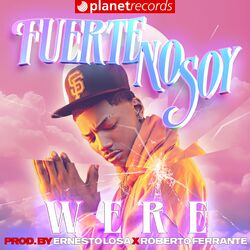 Cover of Fuerte No Soy (Prod. by Ernesto Losa x Roberto Ferrante)