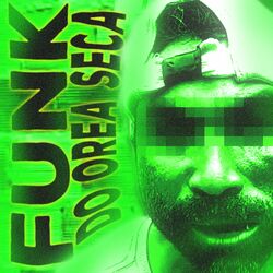 Cover of Funk Do Orea Seca