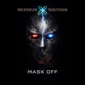 Mask Off