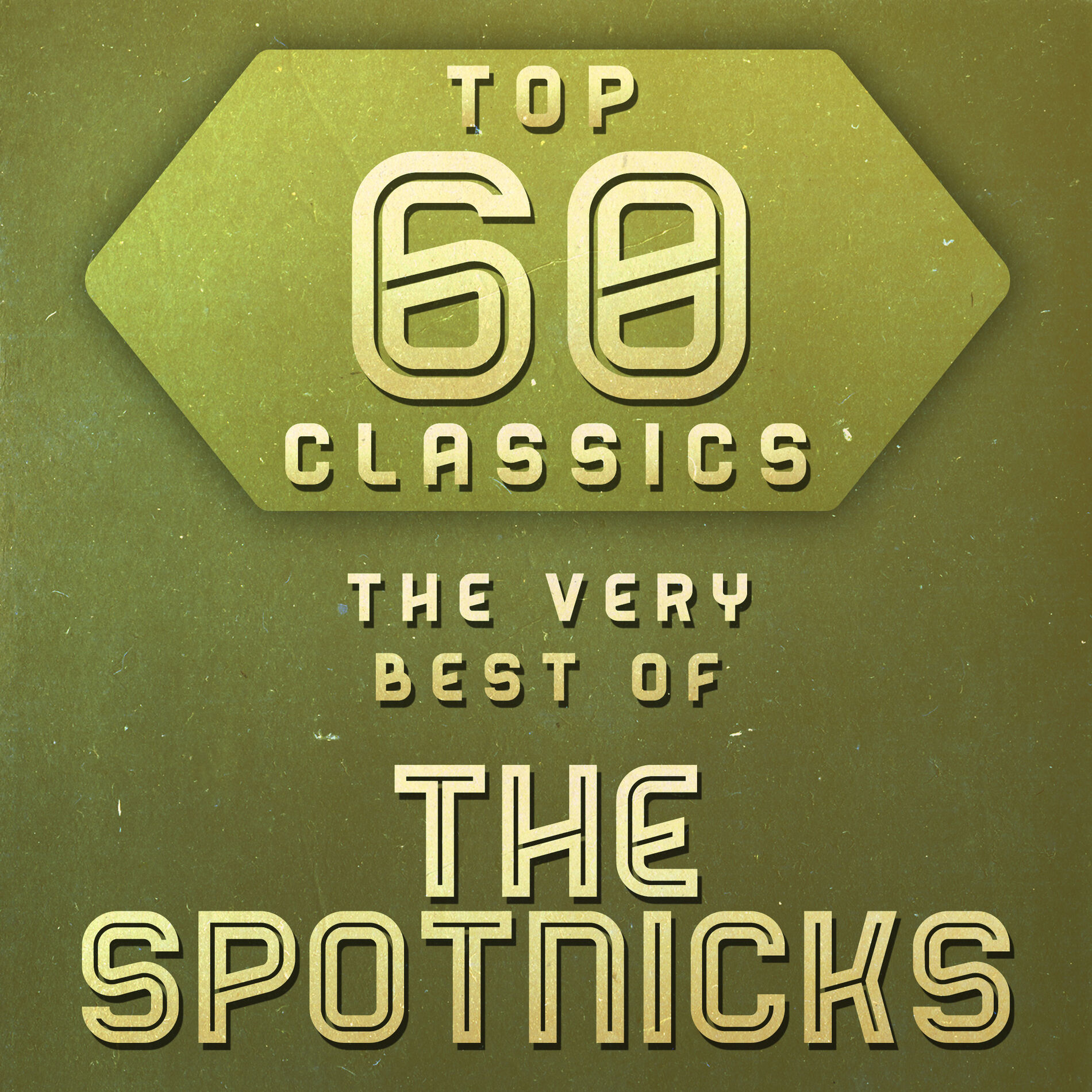 Album cover of Top 60 Classics - The Very Best of The Spotnicks