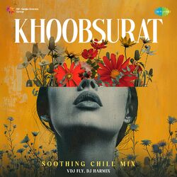Cover of Khoobsurat (Soothing Chill Mix)