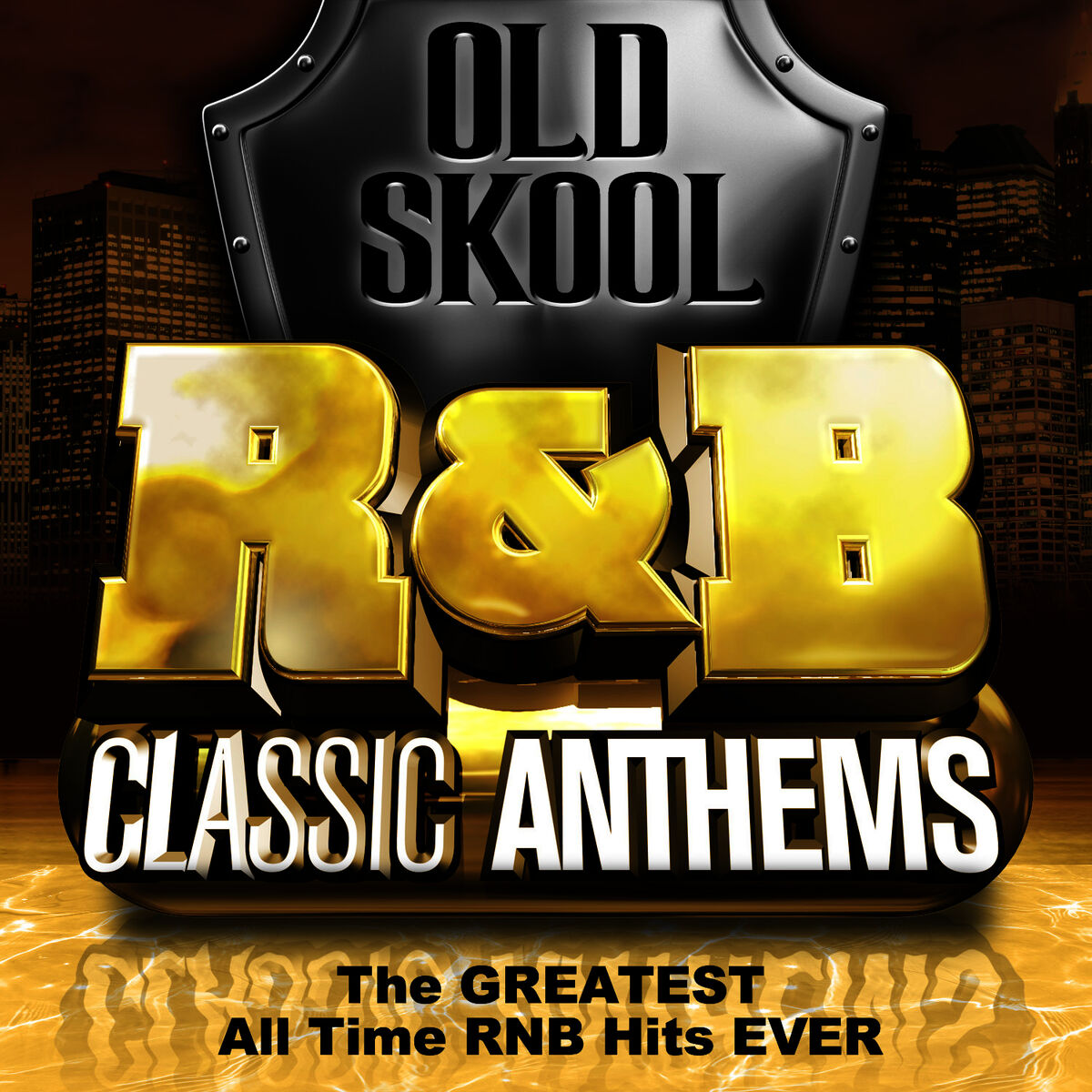 Album picture of Old Skool R&B Classic Anthems - The Greatest All Time Rnb Hits Ever