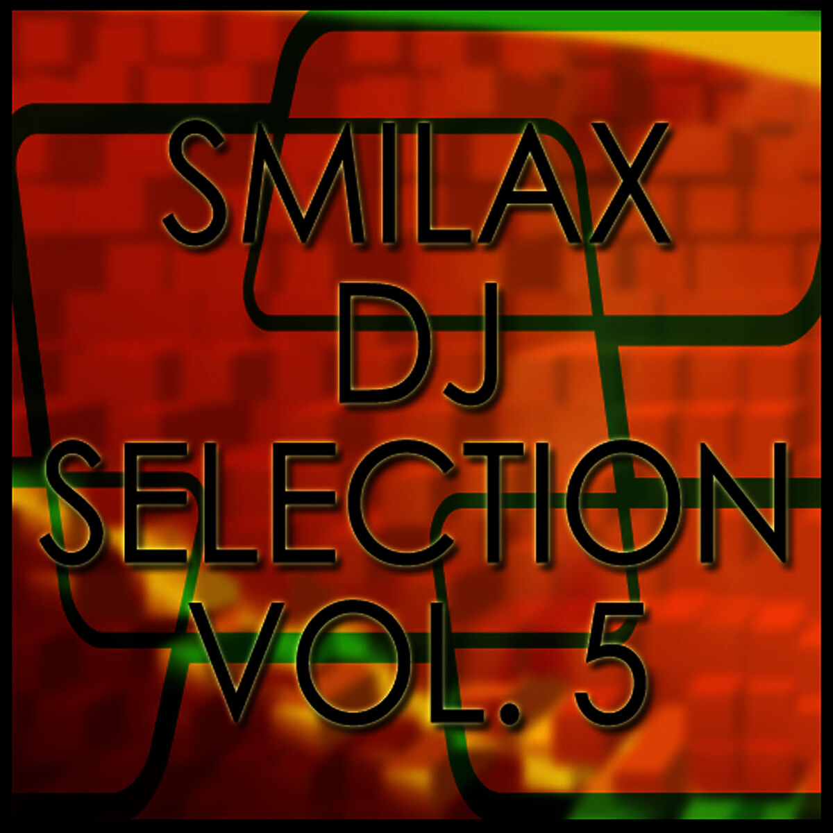 Album cover of Smilax Dj Selection Vol. 5