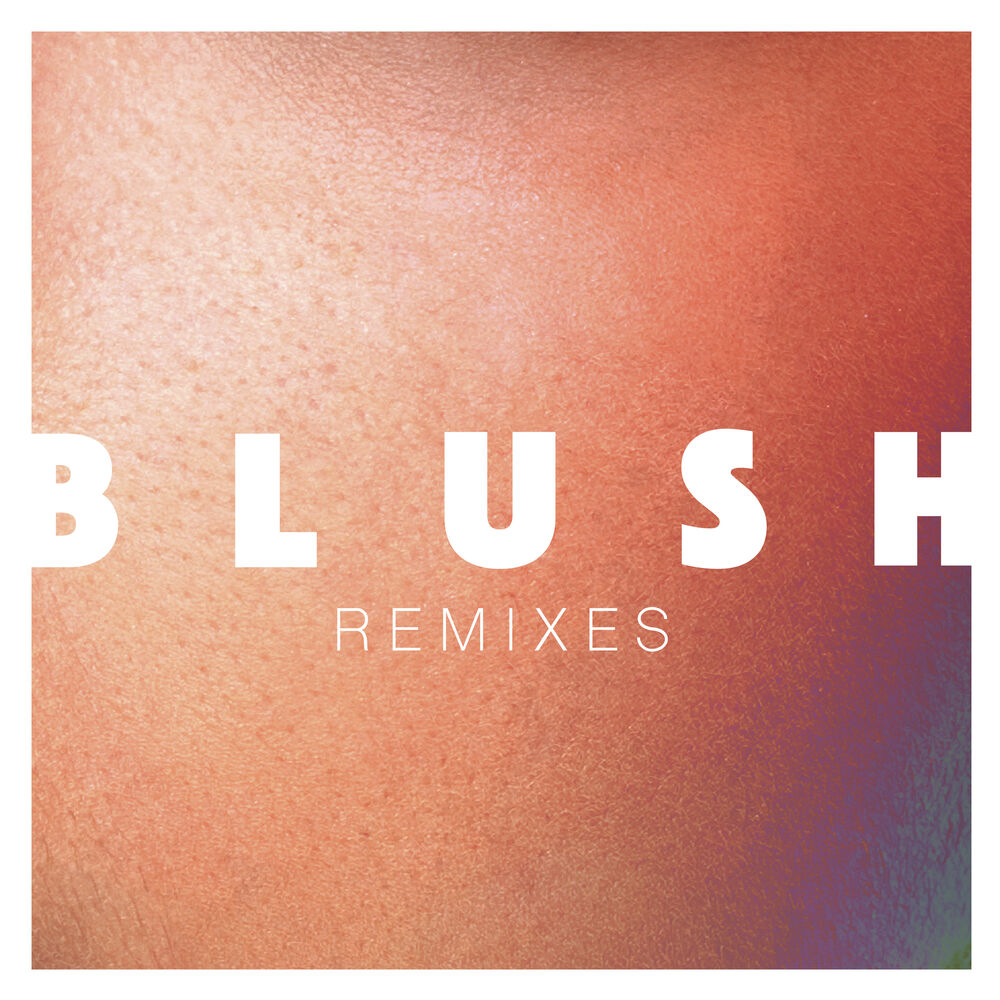 Picture of Blush Remixes
