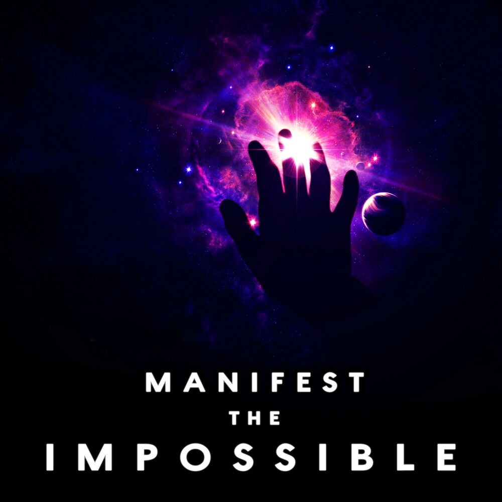 Picture of Manifest The Impossible