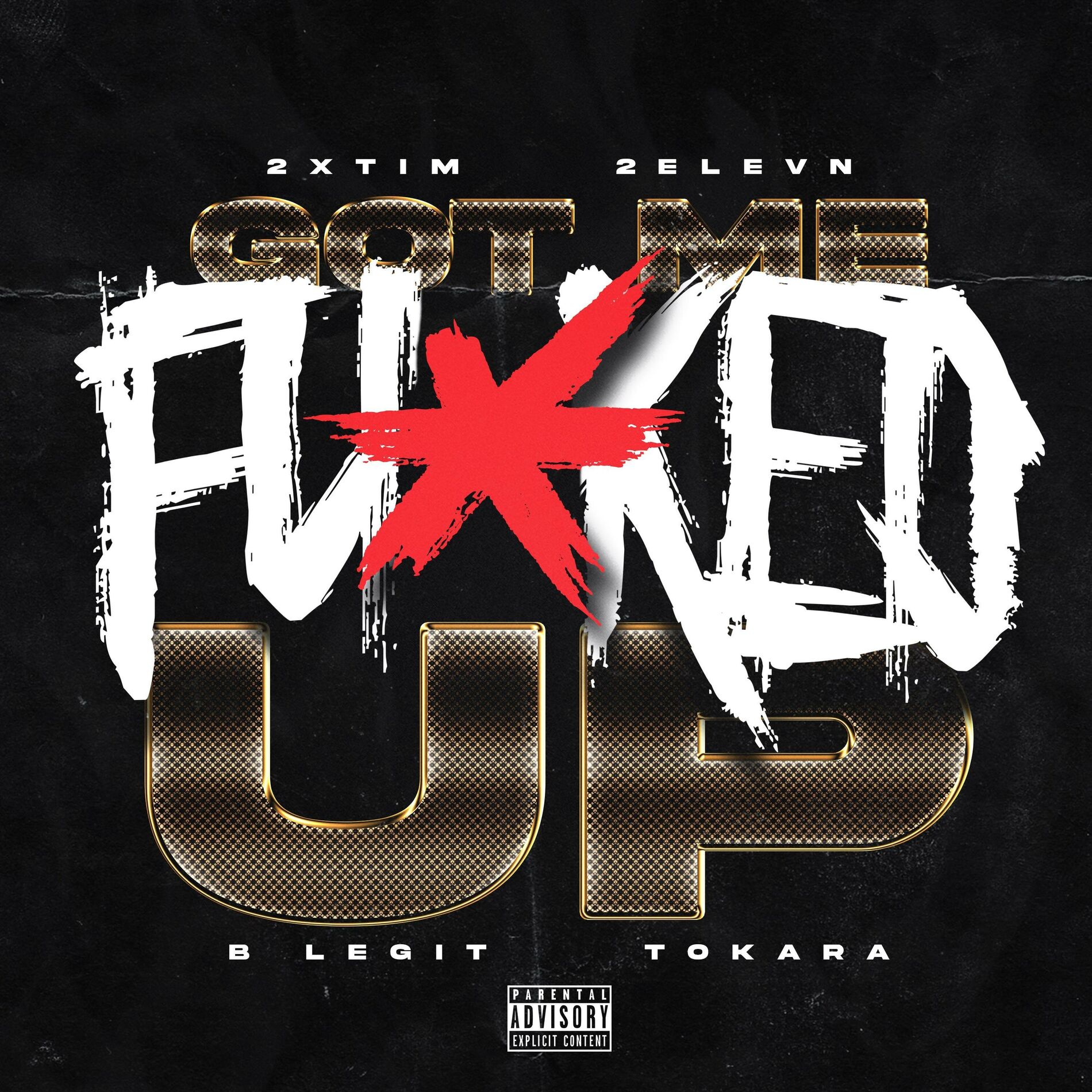 Album cover of Got Me Fucked Up (feat. B-Legit & Tokara)