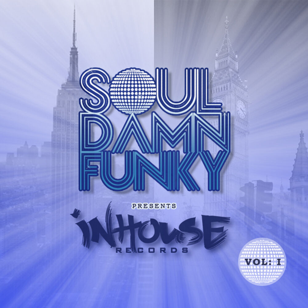 Picture of Soul Damn Funky presents InHouse VOL 1