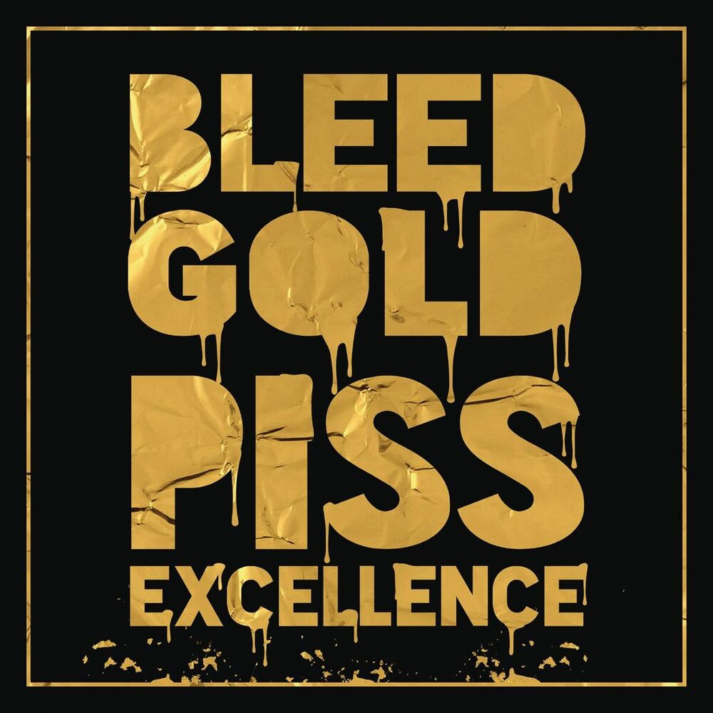 Picture of Bleed Gold, Piss Excellence