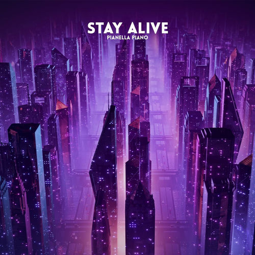 Stay Alive - Piano Version by Pianella Piano - 110 BPM