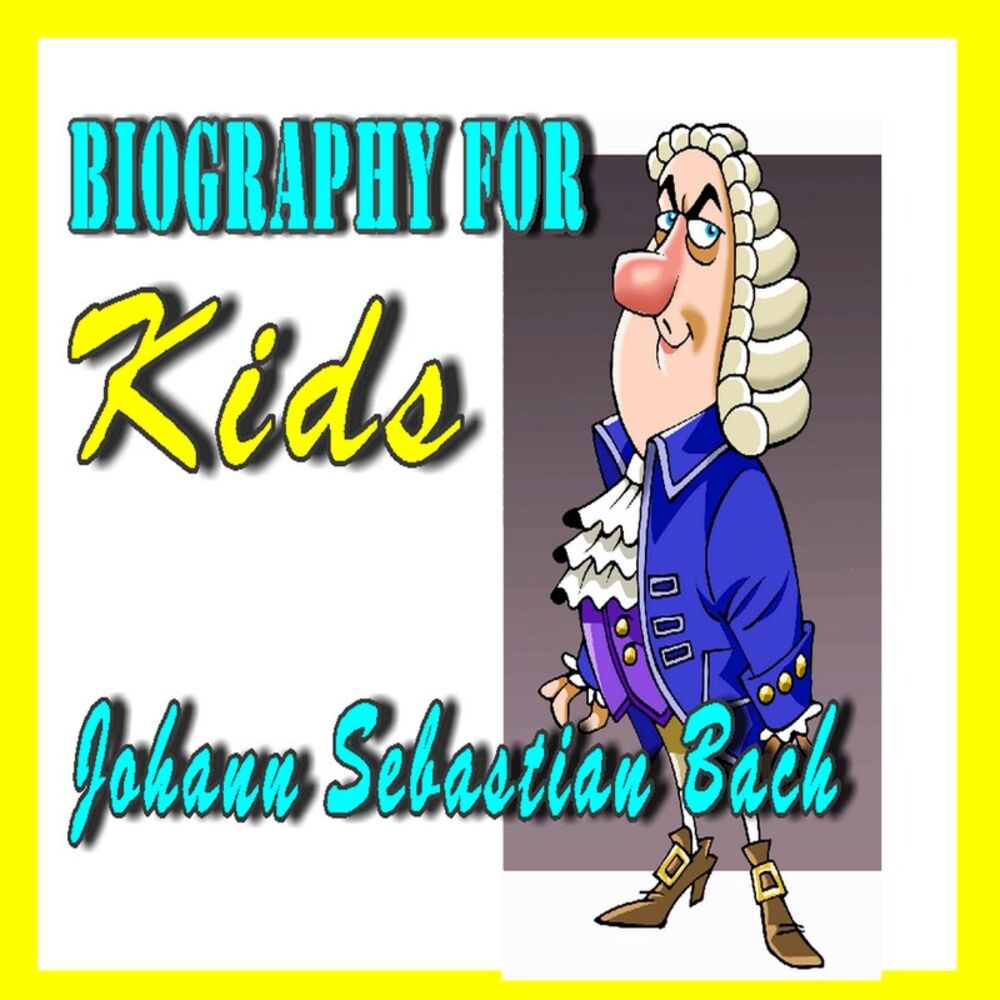 Picture of Biography for Kids: Johann Sebastian Bach